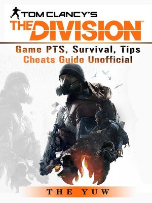 cover image of Tom Clancy's the Division Game Unofficial Game Guide